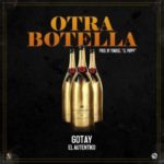 Gotay El Autentiko - Otra Botella (Extended Versión) MP3